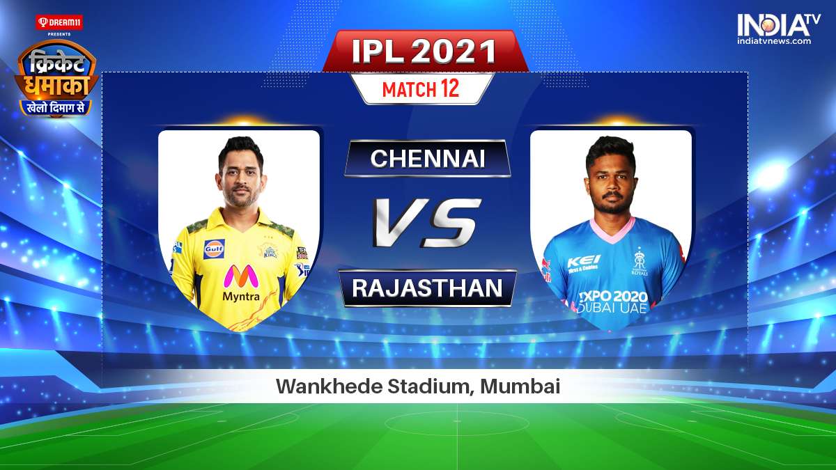 Live Ipl 2021 Match Csk Vs Rr Watch Chennai Super Kings Vs Rajasthan Royals Live Online India Tv 