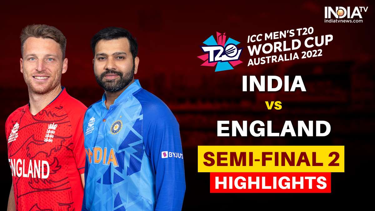 IND vs ENG, Semifinal, Highlights ENG crush IND to the core; knock them out of T20 World Cup 2022 Cricket News