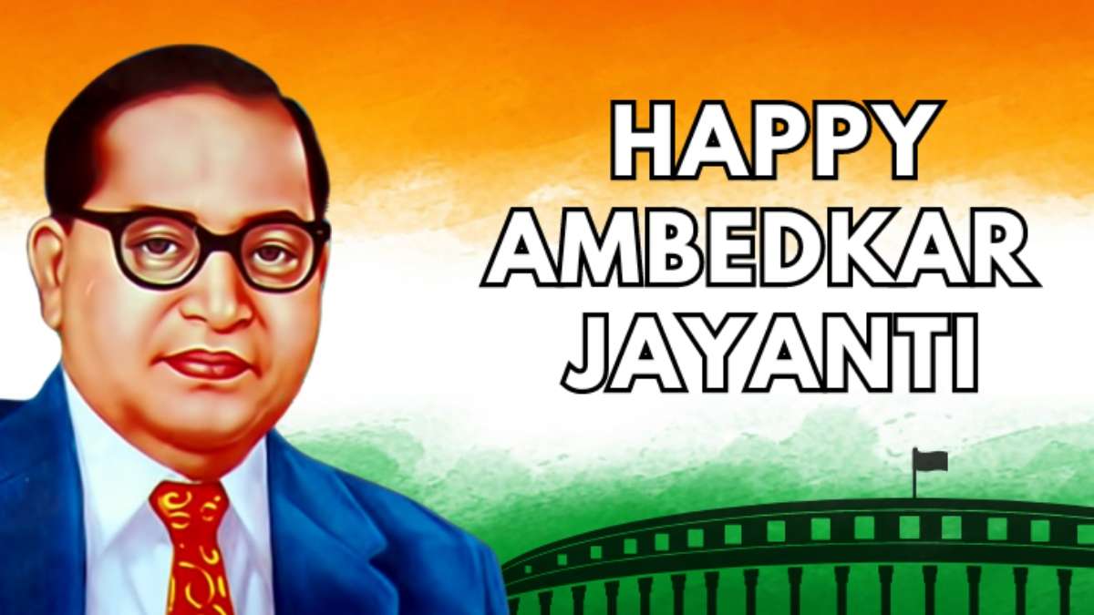 Ambedkar Jayanti 2024: Wishes, messages, and more