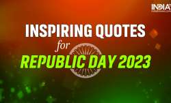 Check out inspiring quotes for Republic Day
