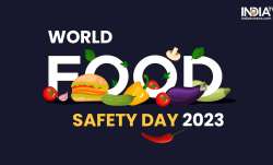 World Food Safety Day 2023