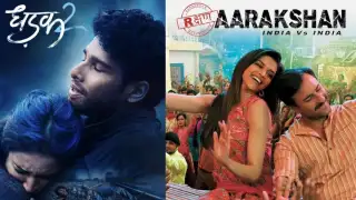 Dhadak 2 and Aarakshan
