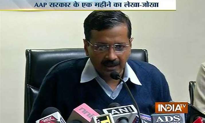 arvind kejriwal says people are happy in one month report