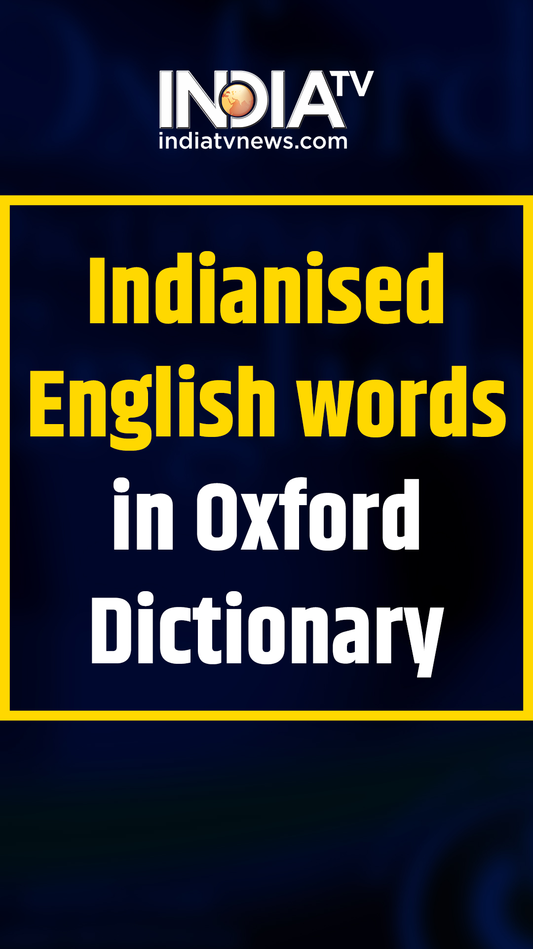 Oxford English Dictionary: Indian word 'chuddies' makes it to