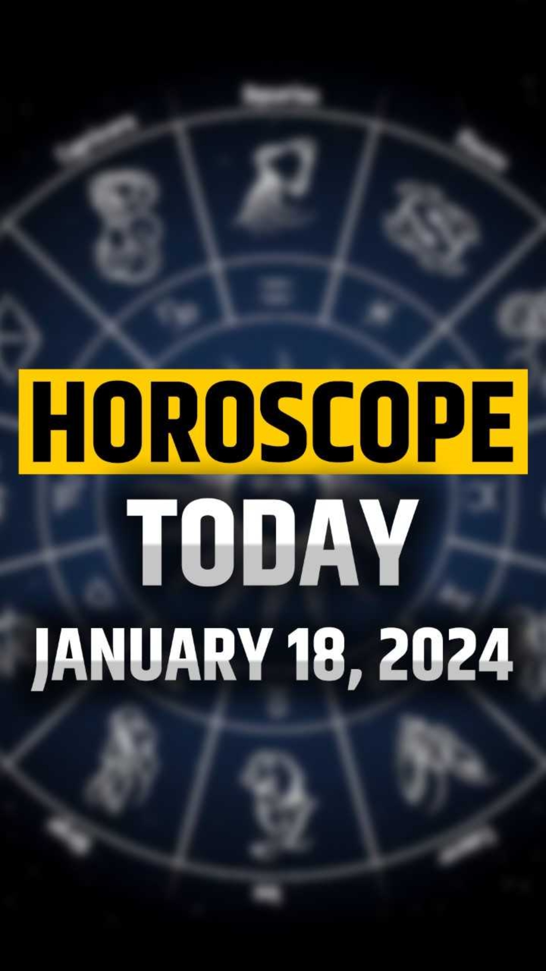 Horoscope Today, January 18: Complications to end for Cancerians; know about other zodiac signs