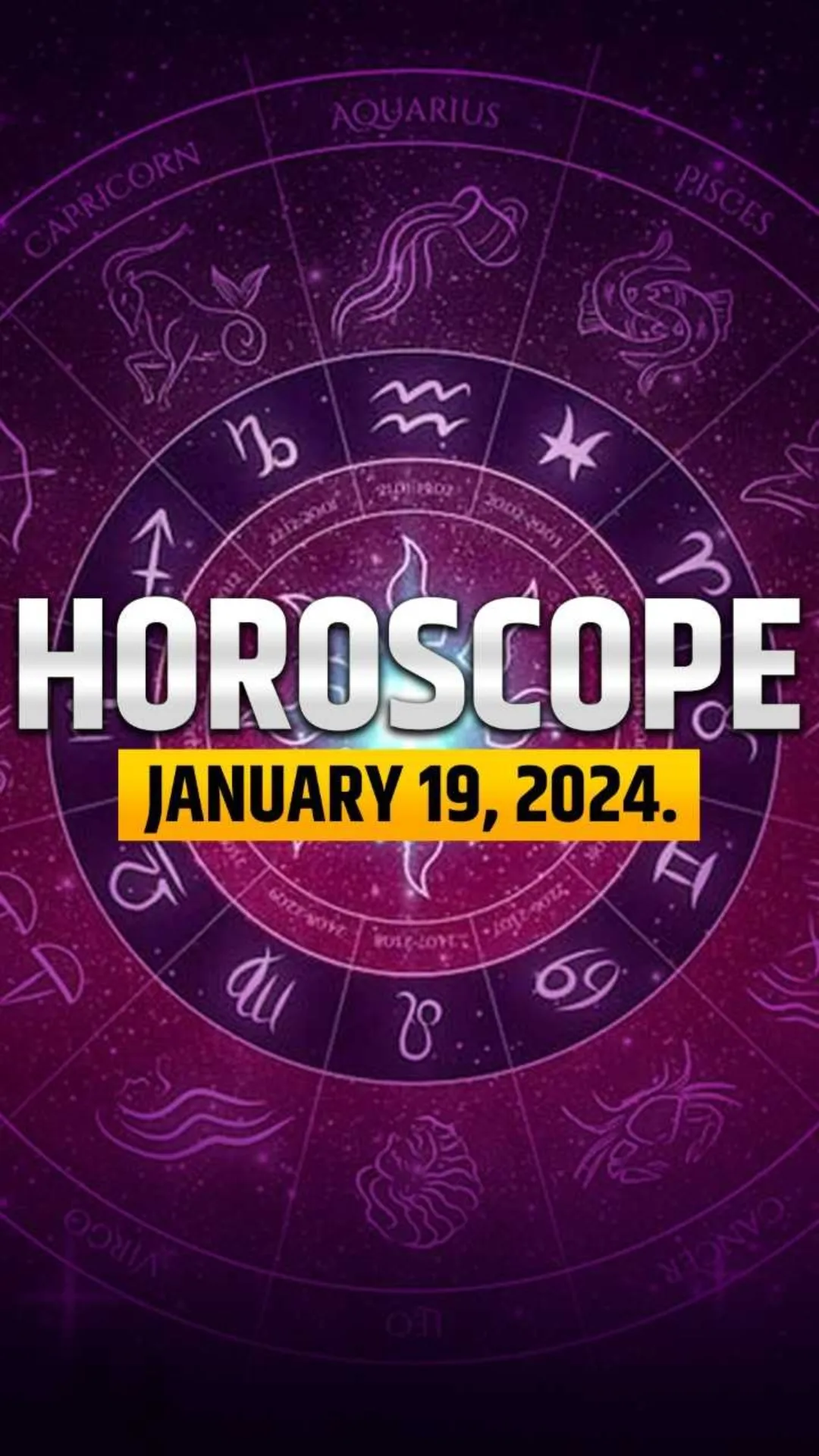 Horoscope Today, January 19: Aquarians' relationships to grow stronger; know about other zodiac signs