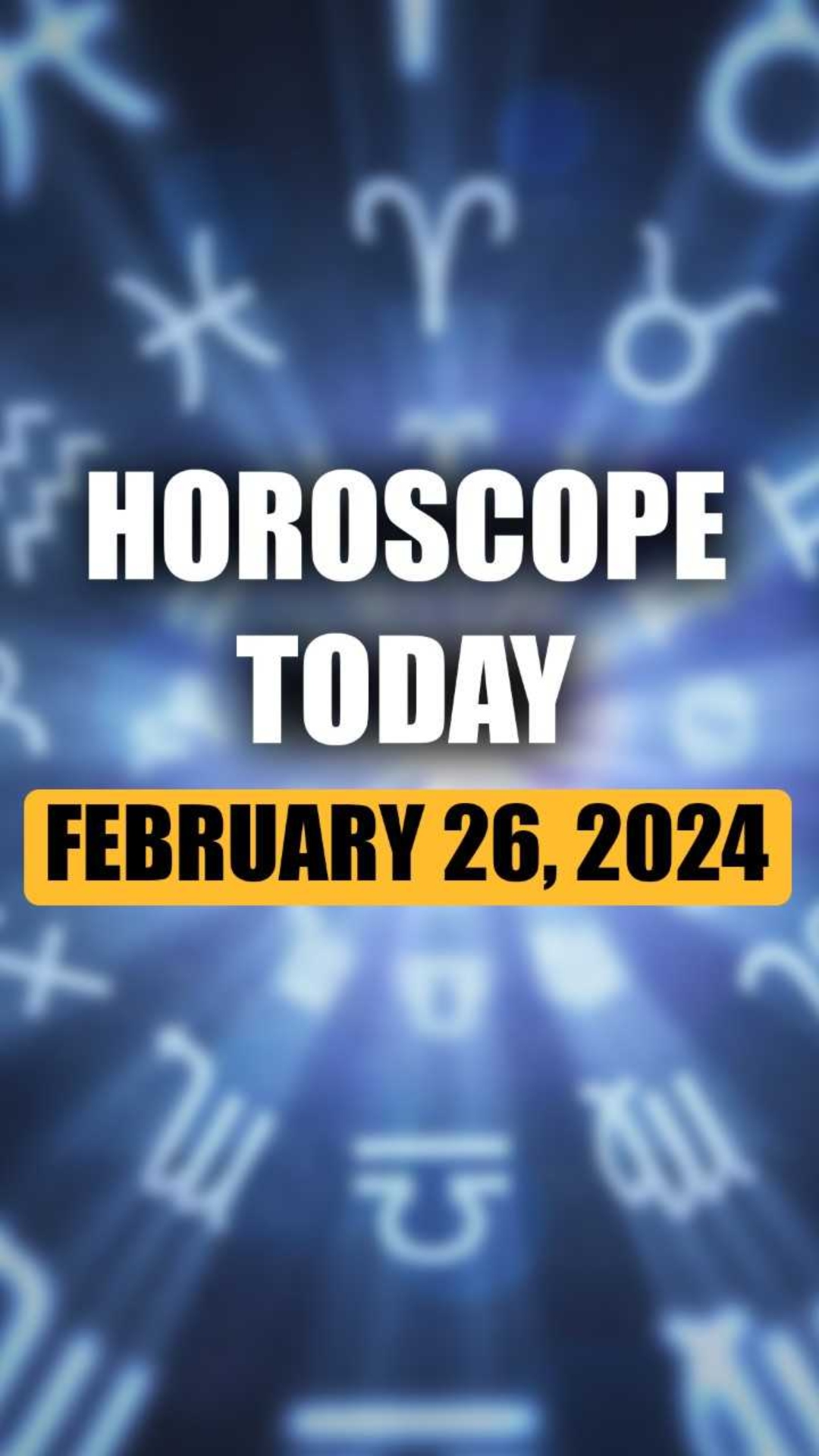 Horoscope Today, February 26: Family problems to resolve for Aries; know about other zodiac signs 