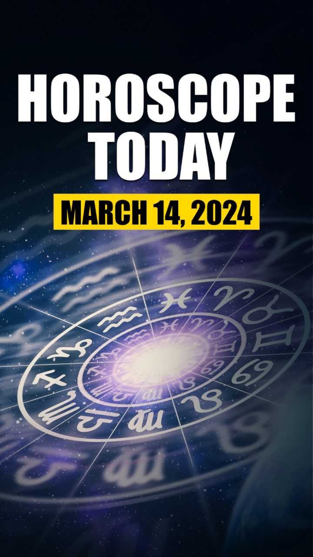 Horoscope Today, March 14: Virgo's enthusiasm to remain high; know about other zodiac signs