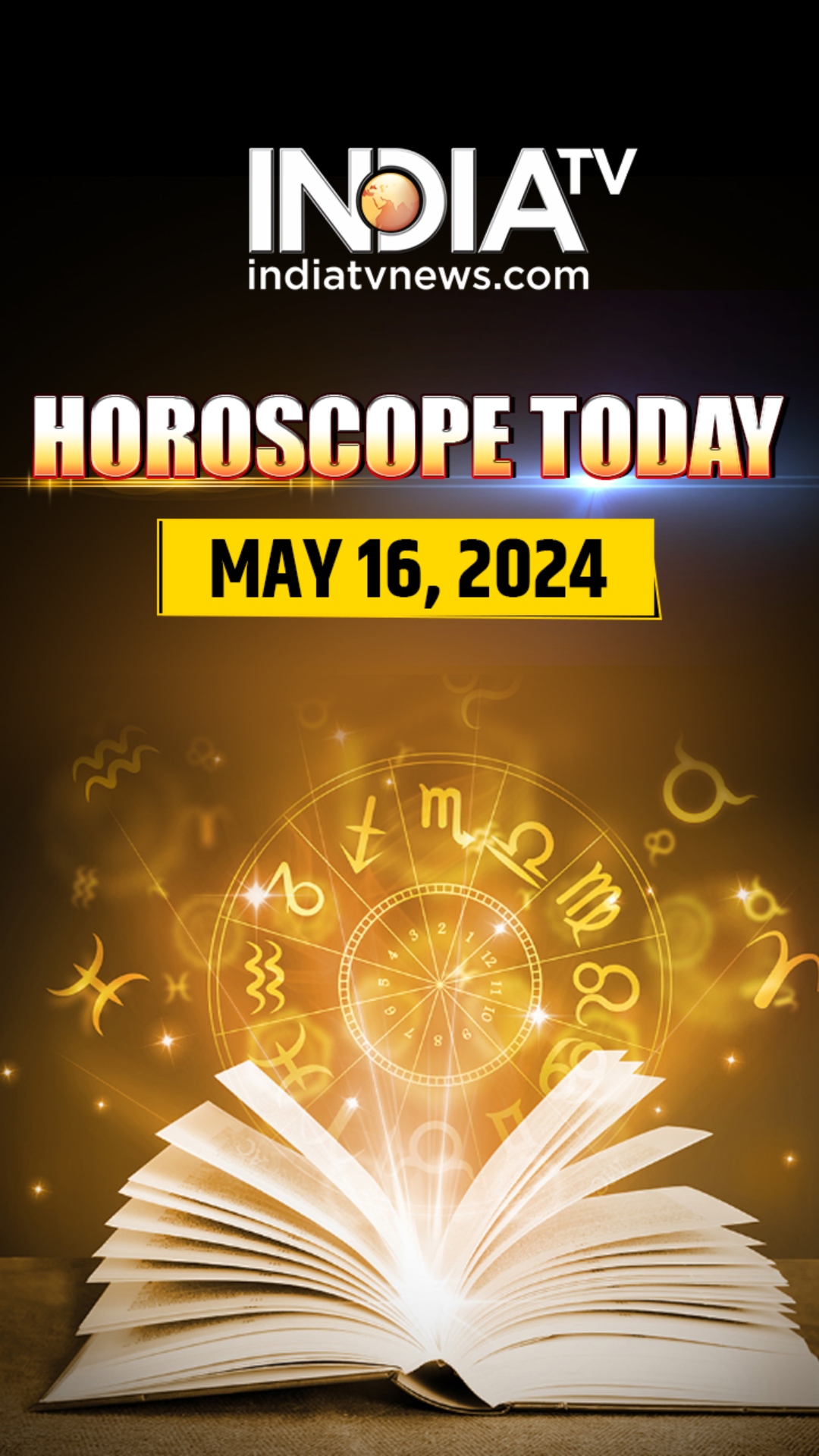 Horoscope Today, May 16: Hard work will prove fruitful for Virgos; know about other zodiac signs