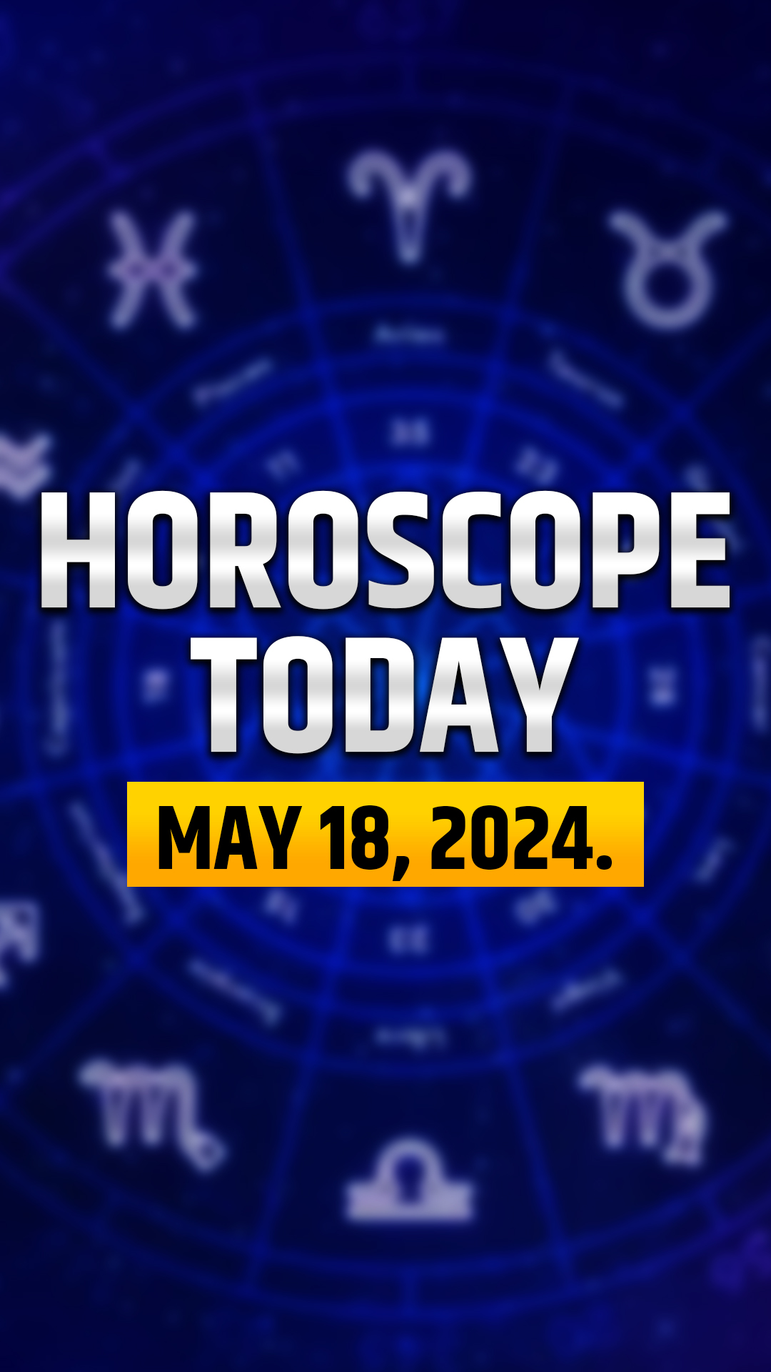 Horoscope Today, May 18: New doors of income may open for Capricorn; know about other zodiac signs