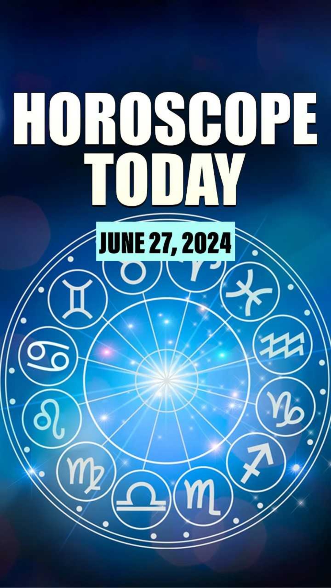 Horoscope Today, June 27: Financial situation to improve for Libra; know about other zodiac signs