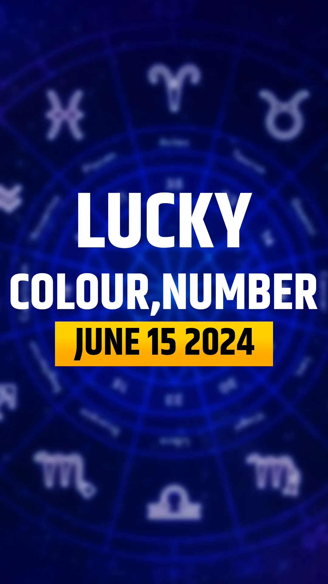 Know lucky colour, number of all zodiac signs in horoscope for June 15, 2024