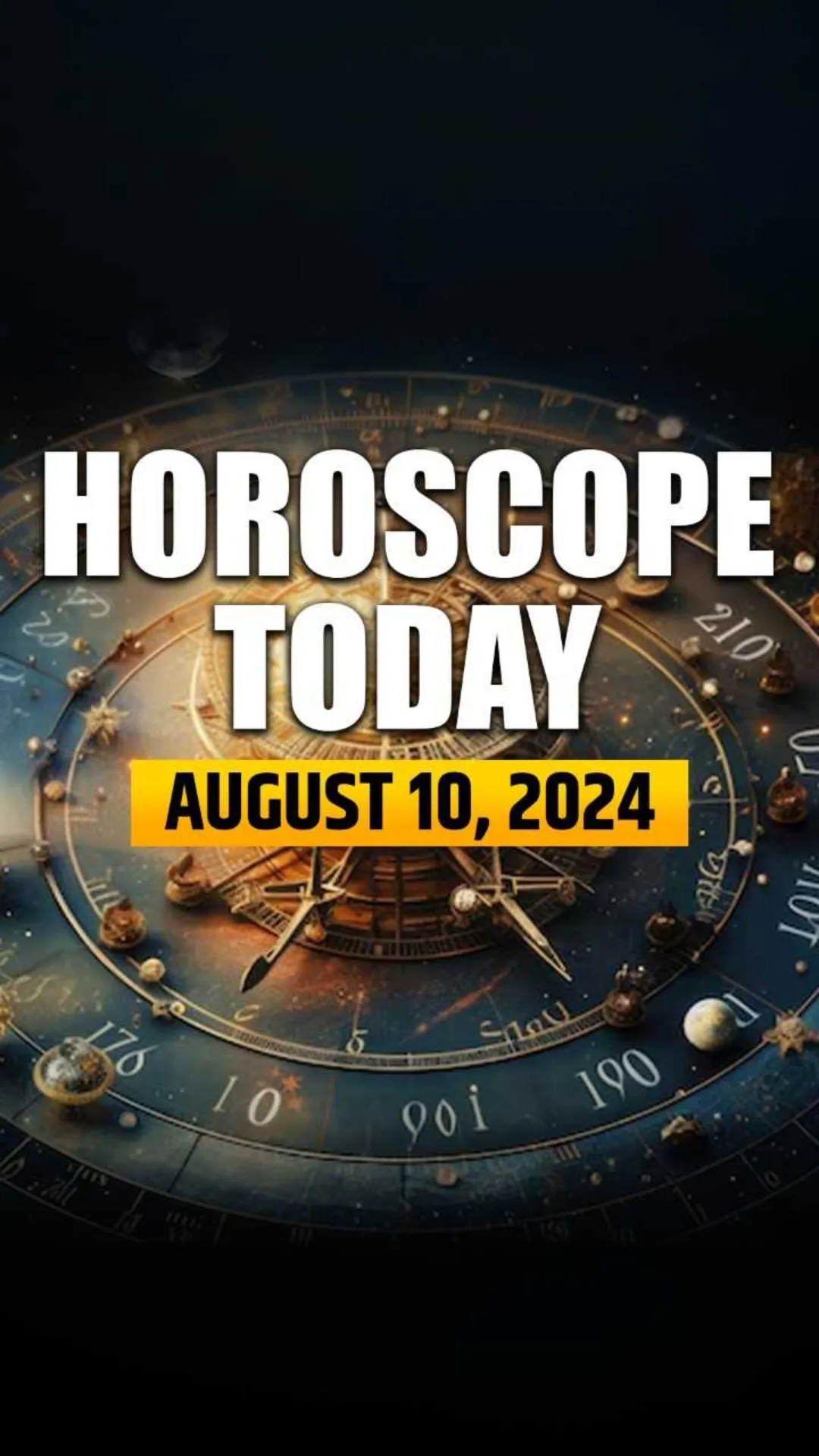 Horoscope Today, August 10: Capricorn will be busy with office work; know about other zodiac signs	