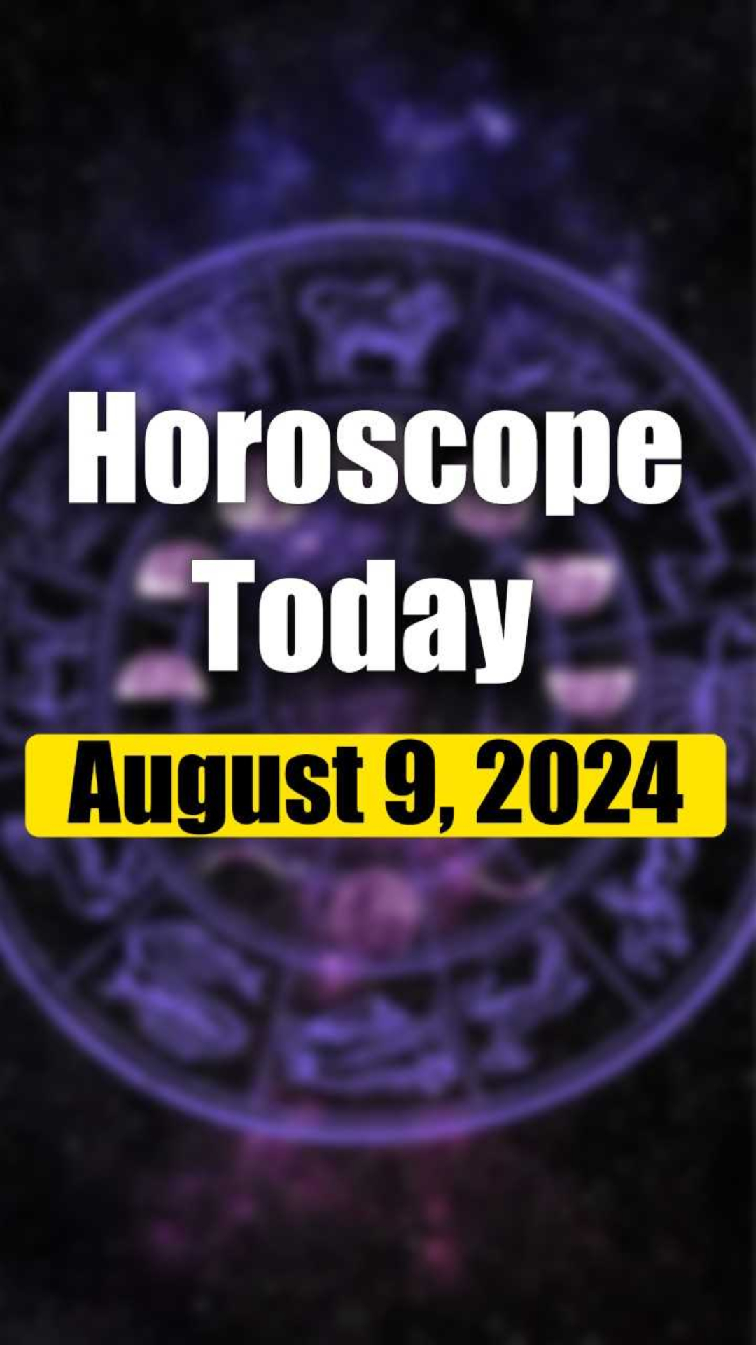 Horoscope Today, August 9: Aries to get good profits in business; know about other zodiac signs