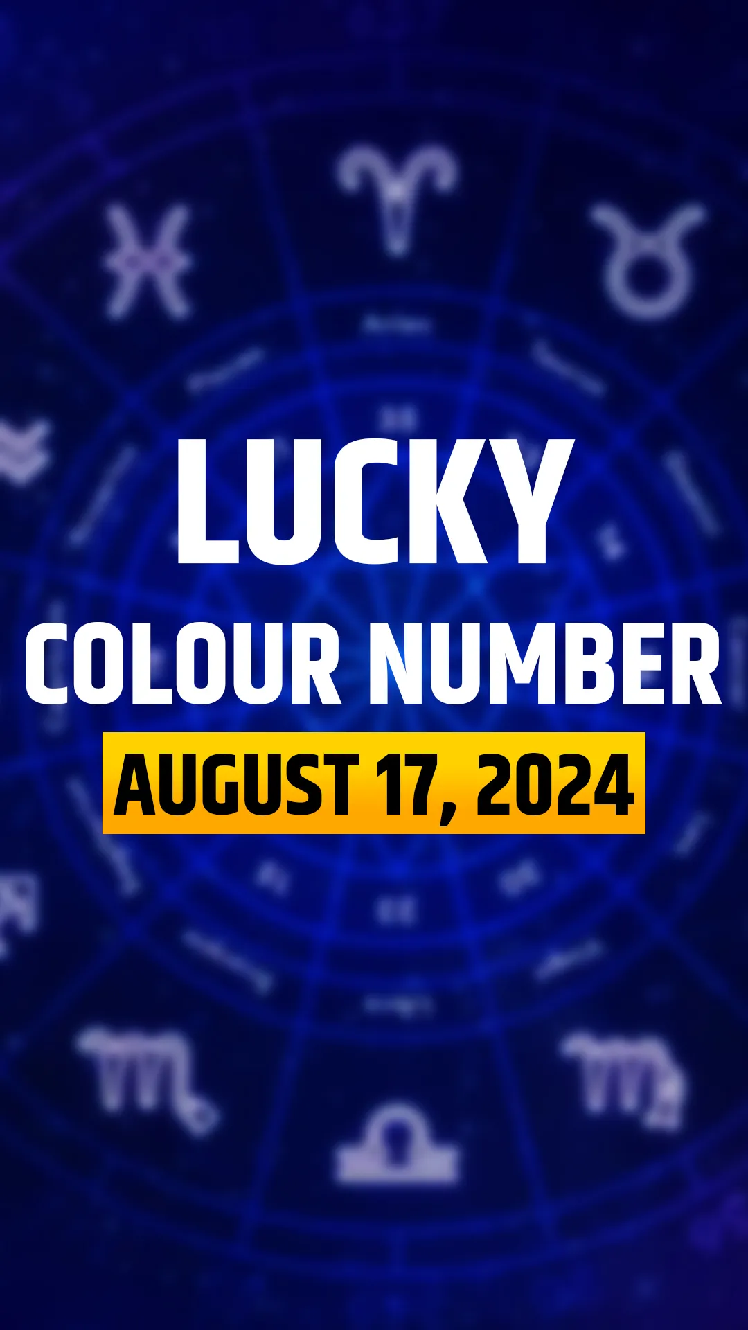 Horoscope Today, August 17, 2024: Lucky colour, number of all zodiac signs