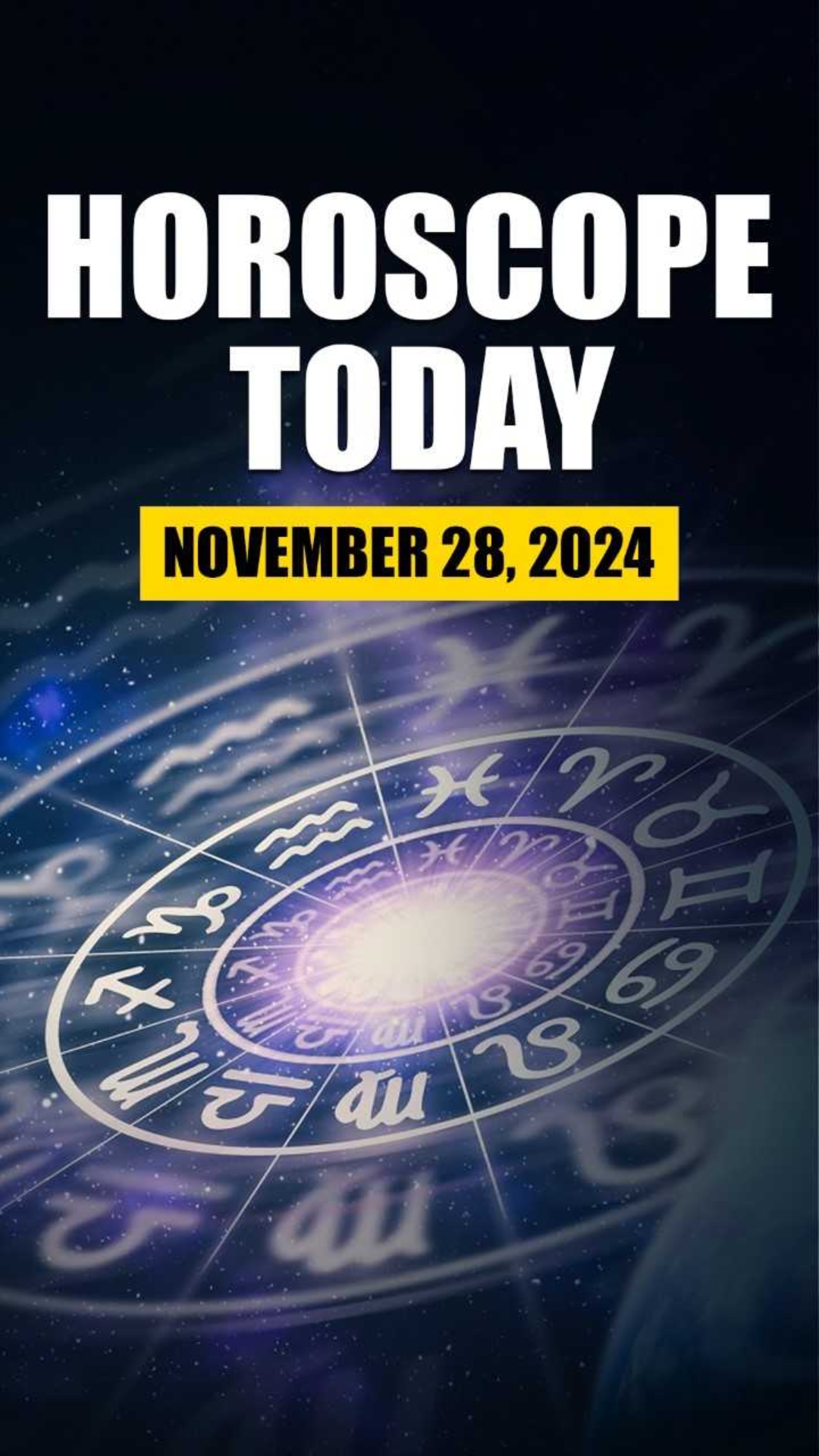 Horoscope Today, November 28: Virgo's bank account will be strong; know about other zodiac signs