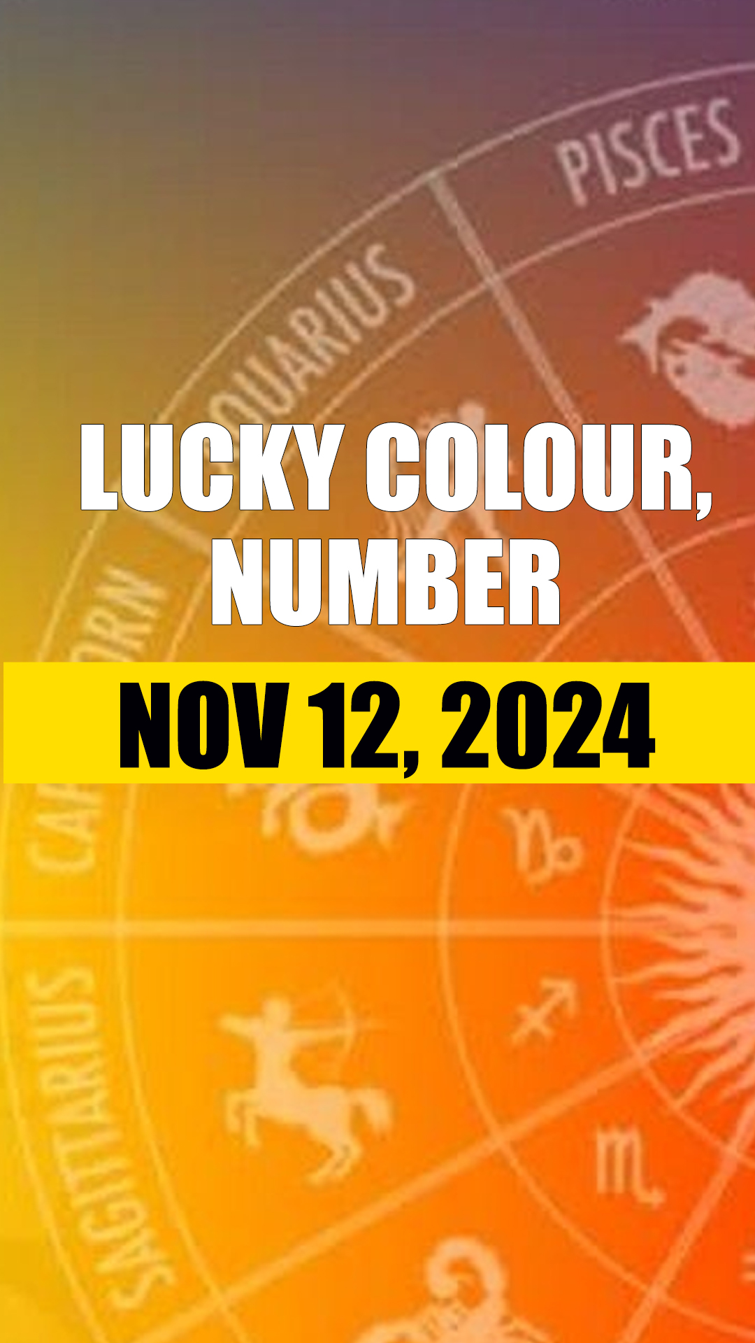 Horoscope Today, Nov 12, 2024: Know lucky colour, number of all zodiac signs