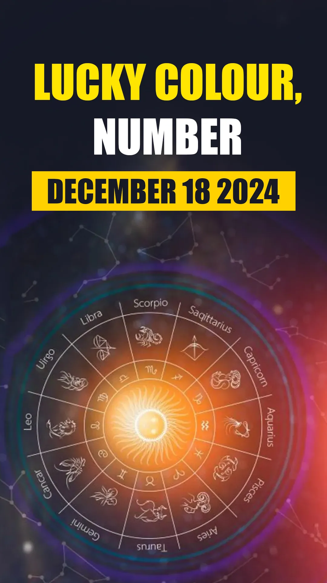 Horoscope Today, December 18, 2024: Know lucky colour, number of all zodiac signs