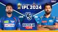 LSG vs MI IPL 2024 live score