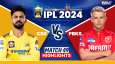 CSK vs PBKS, IPL 2024 Highlights