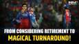 RCB star made a magical turnaround after once considering