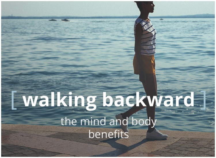 Follow a healthier life and walk backwards to boost your short-term ...