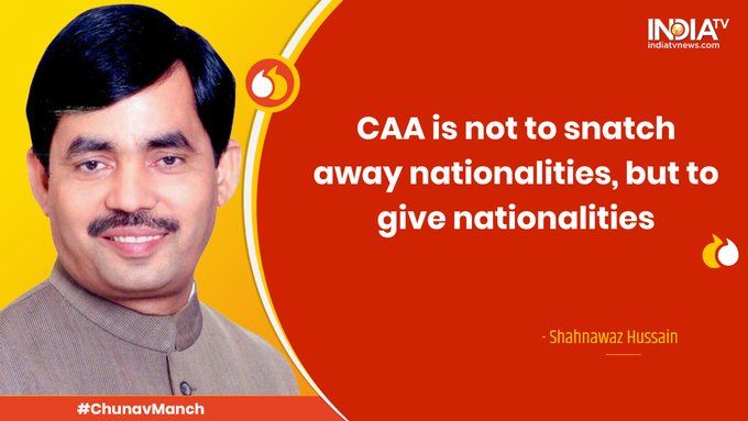 If CAA throws Muslims out I will be the first against it: Shahnawaz Hussain at Chunav Manch