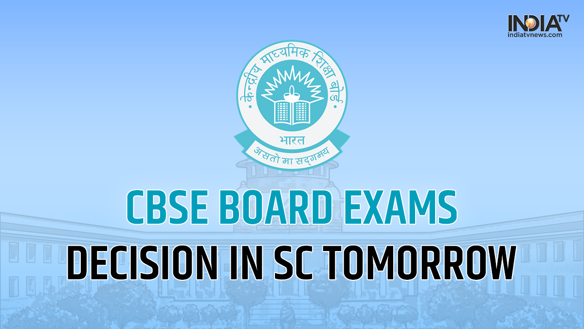 CBSE Board Exams Decision In SC, CBSE Class 12 Exams Scrapping, CBSE ...