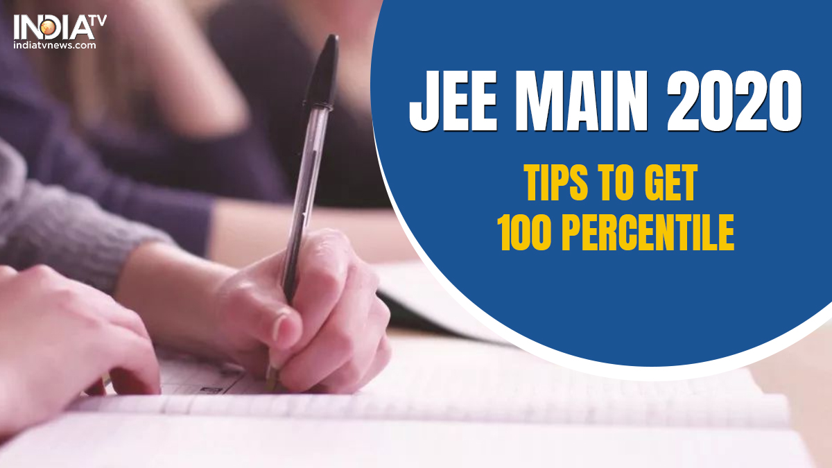 JEE Main Exam 2020: Tips to crack NTA JEE Entrance, score 100 percentile