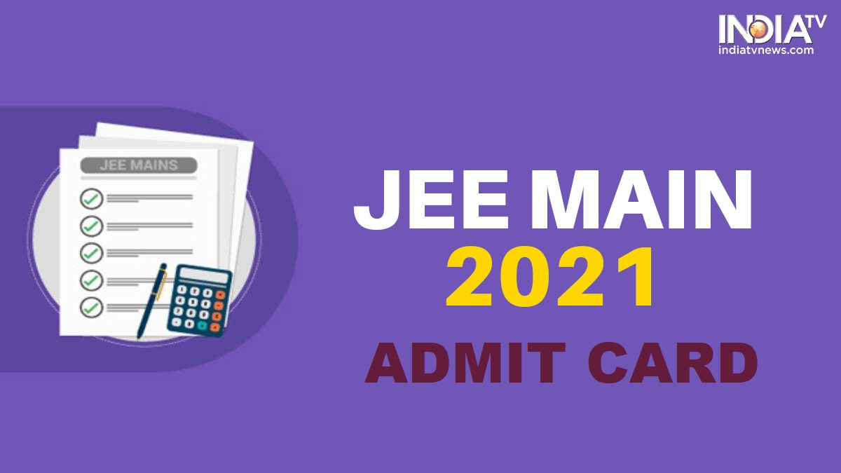 JEE Main Admit Card 2021 For February Session RELEASED. Know How To ...