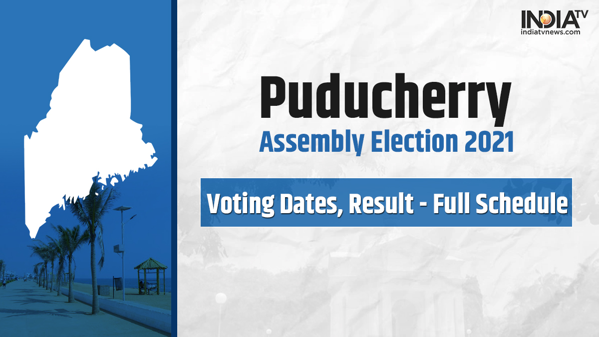 Puducherry Elections 2021: Voting date, result - Full Schedule