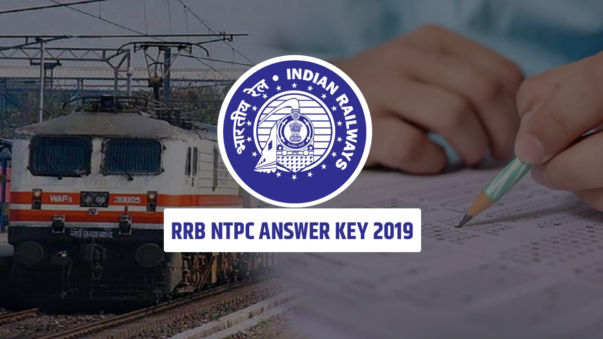 RRB NTPC Answer Key 2019 LIVE UPDATES: Answer Key to be available shortly at these websites, check direct link