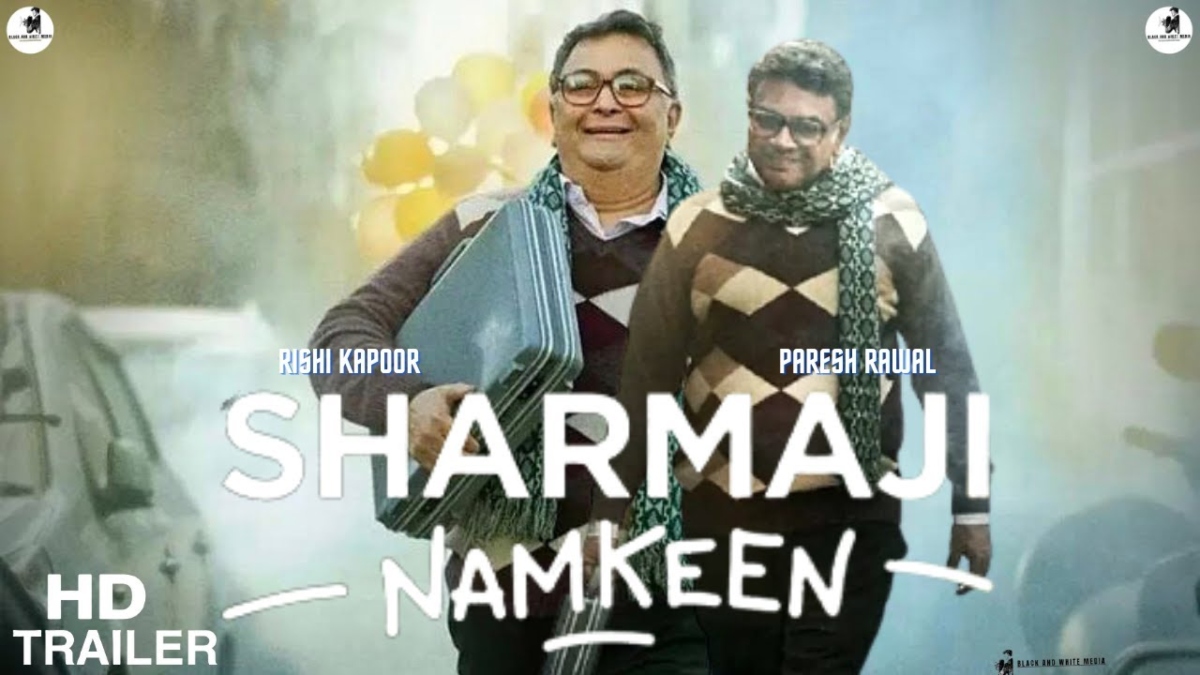 Sharmaji Namkeen Trailer Late Rishi Kapoor Paresh Rawal Come Together To Play One Very Special