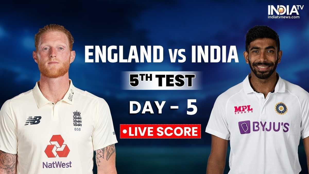 IND vs ENG 5th Test, Live Score, Day 5 Latest Updates ENG win by 7 wickets Cricket News