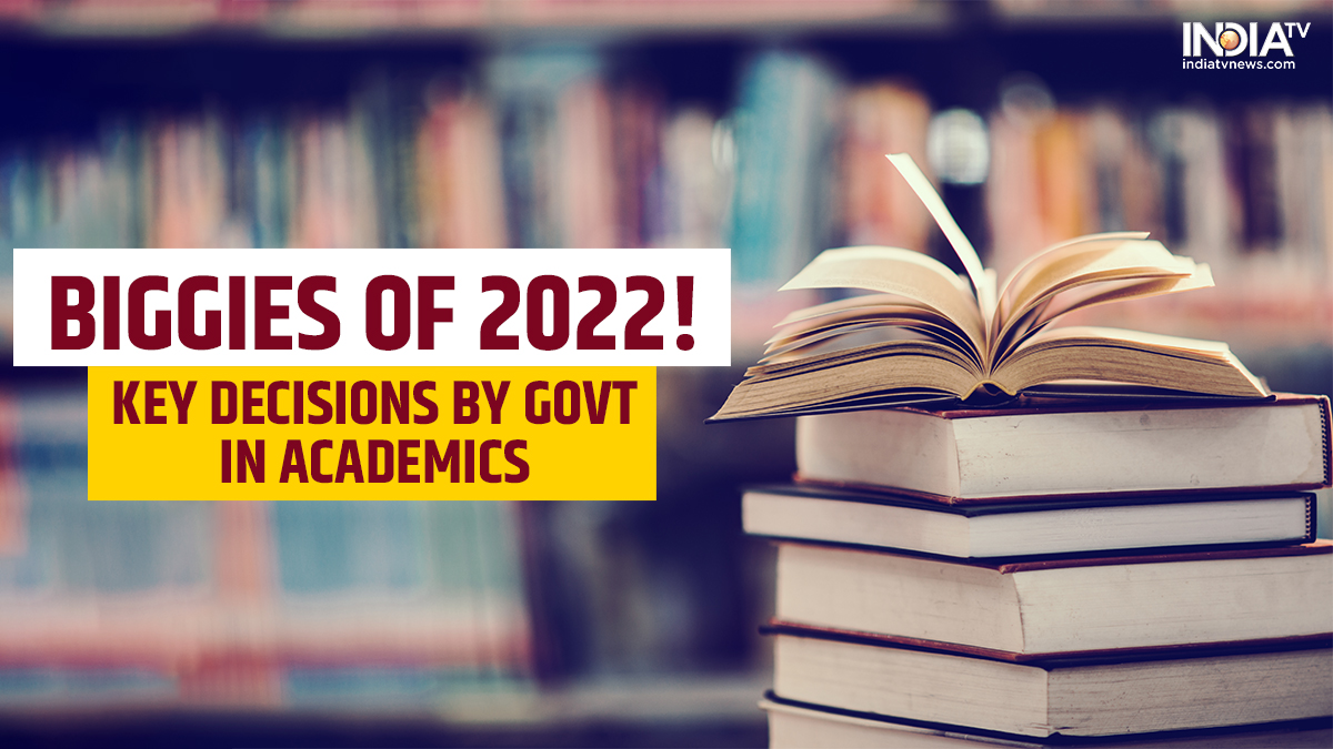 Biggies of 2022! Key decisions by govt in academics