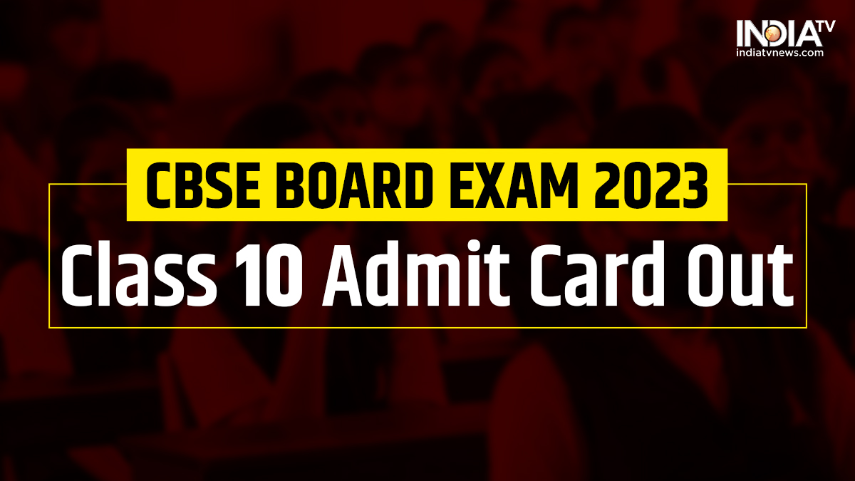 Cbse Board Exam 2023 Admit Card For Class 10 Exam Date Time Latest