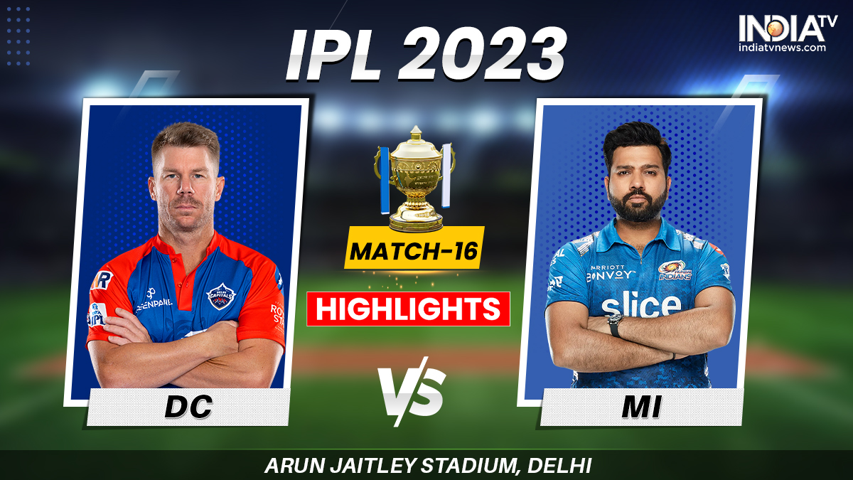 DC vs MI IPL 2023 Highlights Mumbai Indians win by 6 wickets