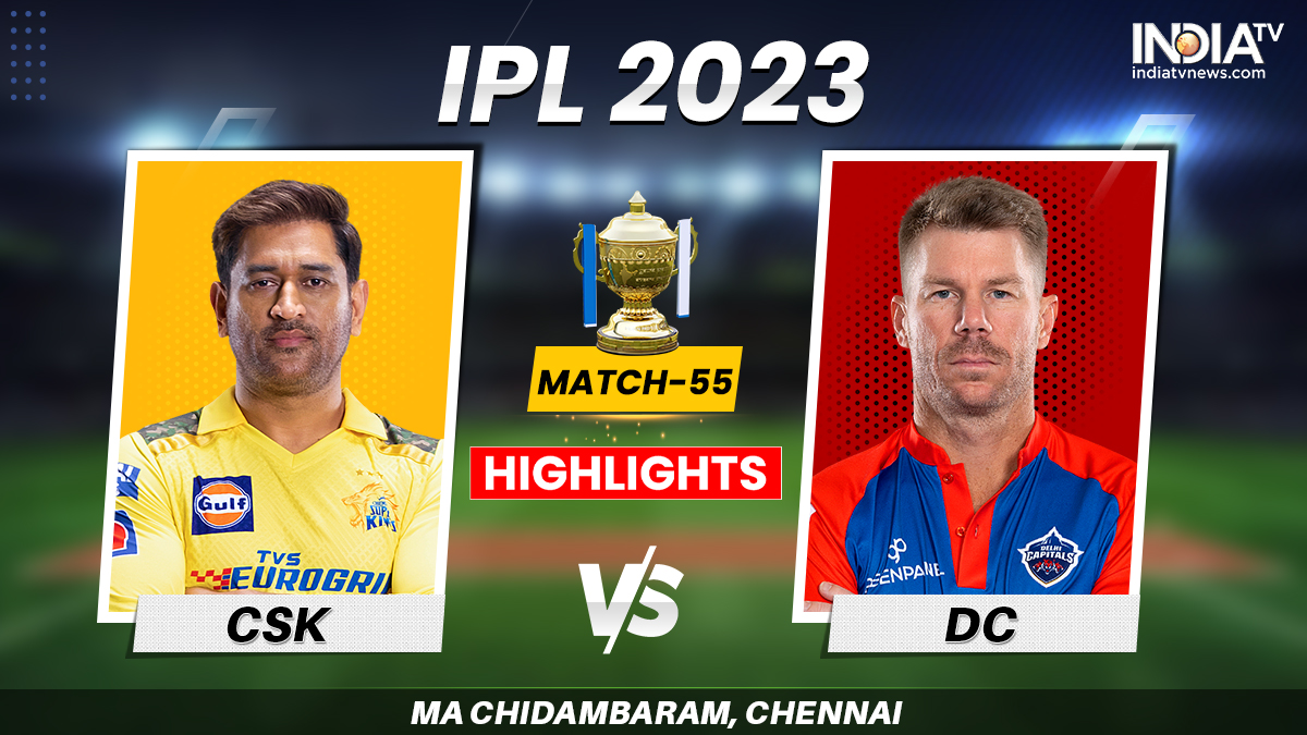 CSK vs DC IPL 2023 Highlights Chennai Super Kings win by 27 runs Cricket News
