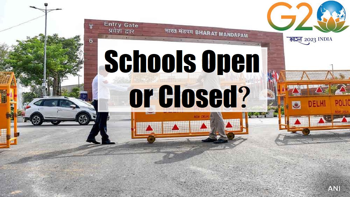 G20 Summit: Schools in Delhi to remain closed or open between September 8 to 10? Know here