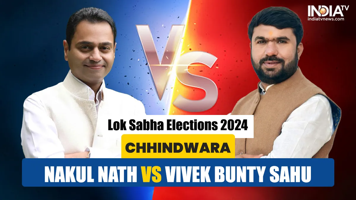 Nakul Nath Vs Vivek Bunty Sahu in Chhindwara Lok Sabha constituency.