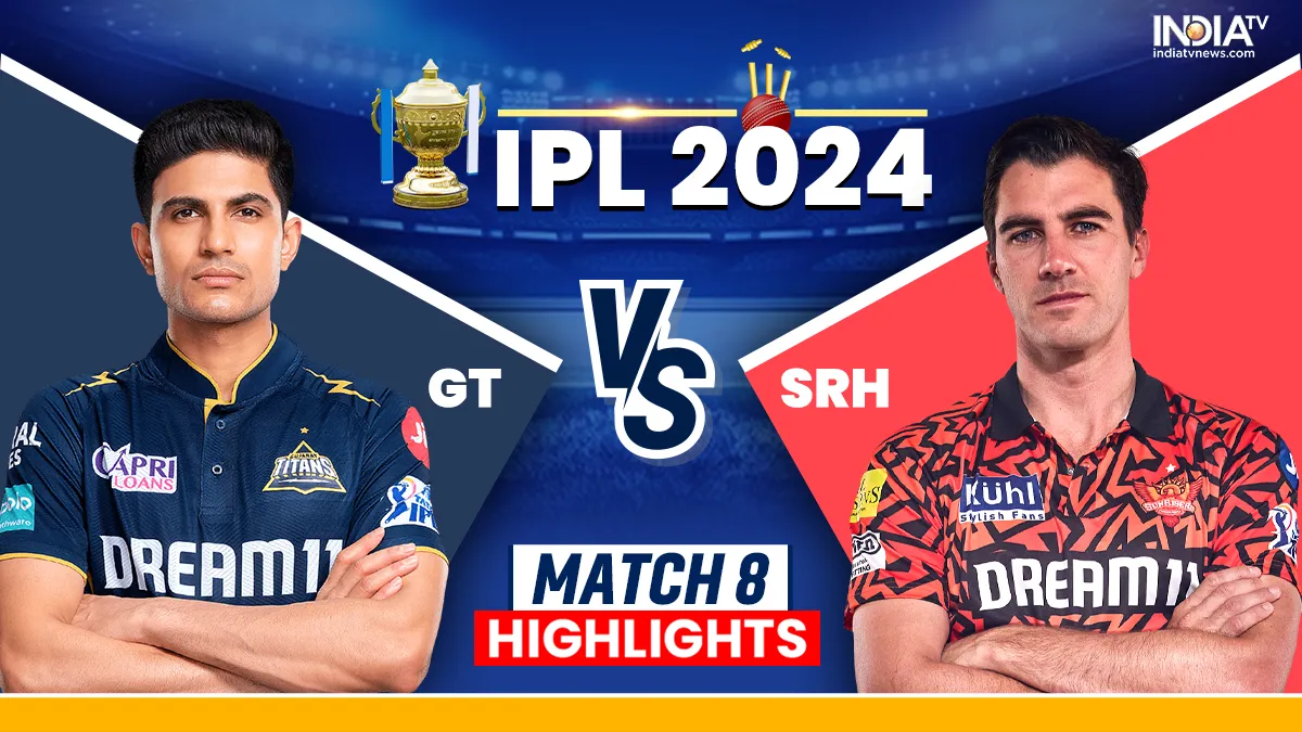 GT vs SRH Live Score IPL 2024: Gujarat Titans vs Sunrisers Hyderabad ...