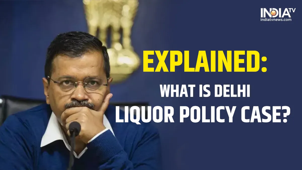 What is Delhi liquor policy case? Know everything about charges against Arvind Kejriwal | Explained
