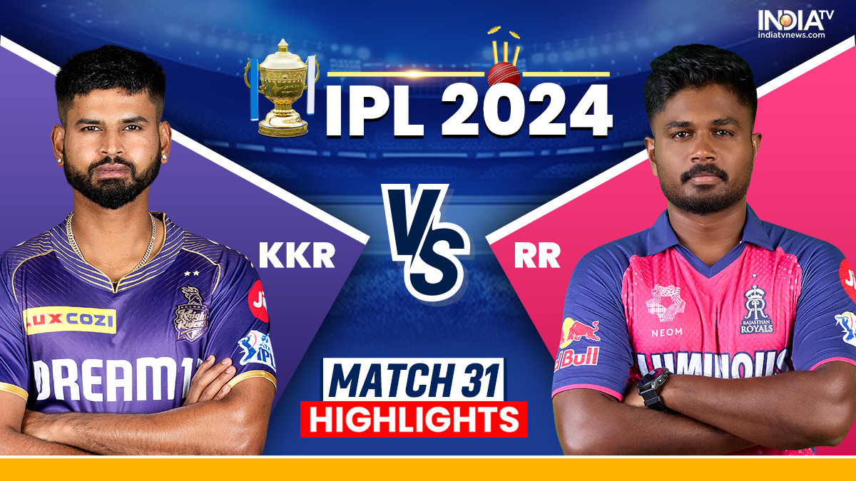 KKR vs RR IPL 2024 Live Cricket Score: Kolkata Knight Riders vs Rajasthan  Royals Latest Updates, Scorecard, Playing XIs – India TV