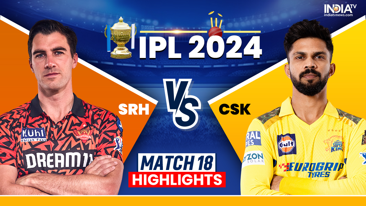 SRH vs CSK IPL 2024 Live Cricket Score Sunrisers Hyderabad vs Chennai