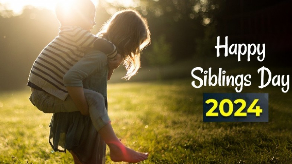 Happy Siblings Day 2024 Wishes, messages, quotes, images, Whatsapp and