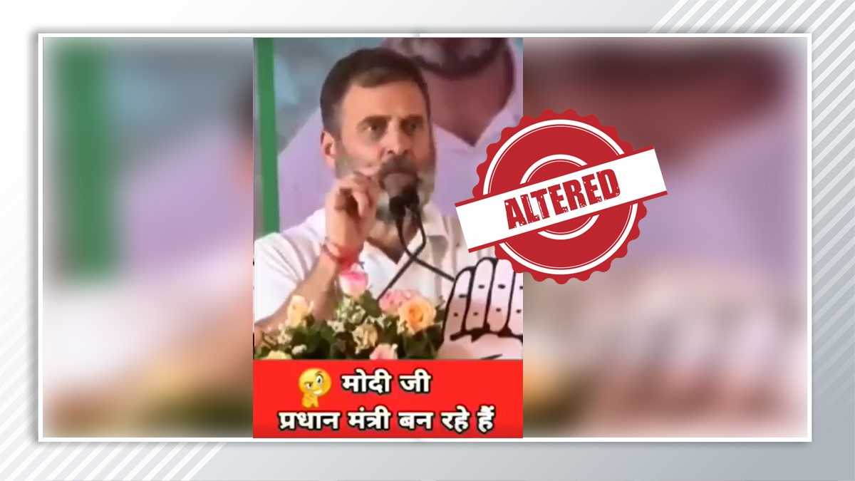 Fact Check: No, Rahul Gandhi didn’t say that Narendra Modi will become PM again, viral video doctored