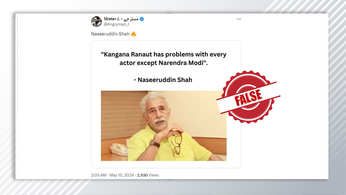 FACT CHECK: Fake quote misattributed to Naseeruddin Shah on PM Modi, Kangana Ranaut goes viral