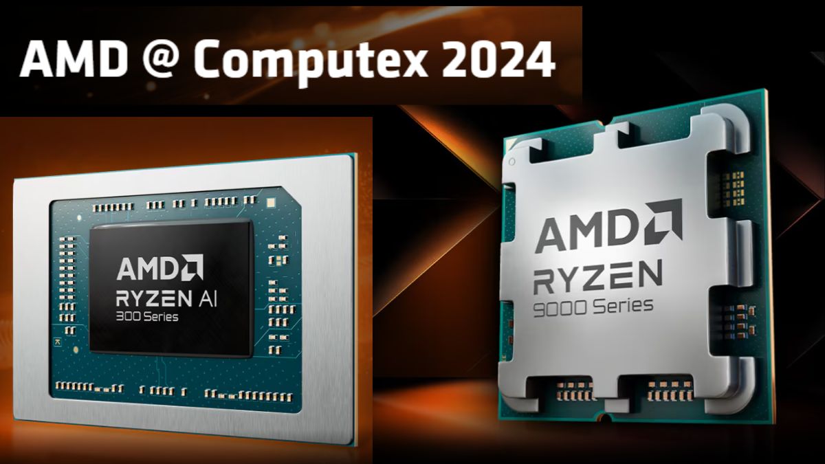 Computex 2024 AMD introduces new Ryzen AI 300, Ryzen 9000 ‘Zen 5