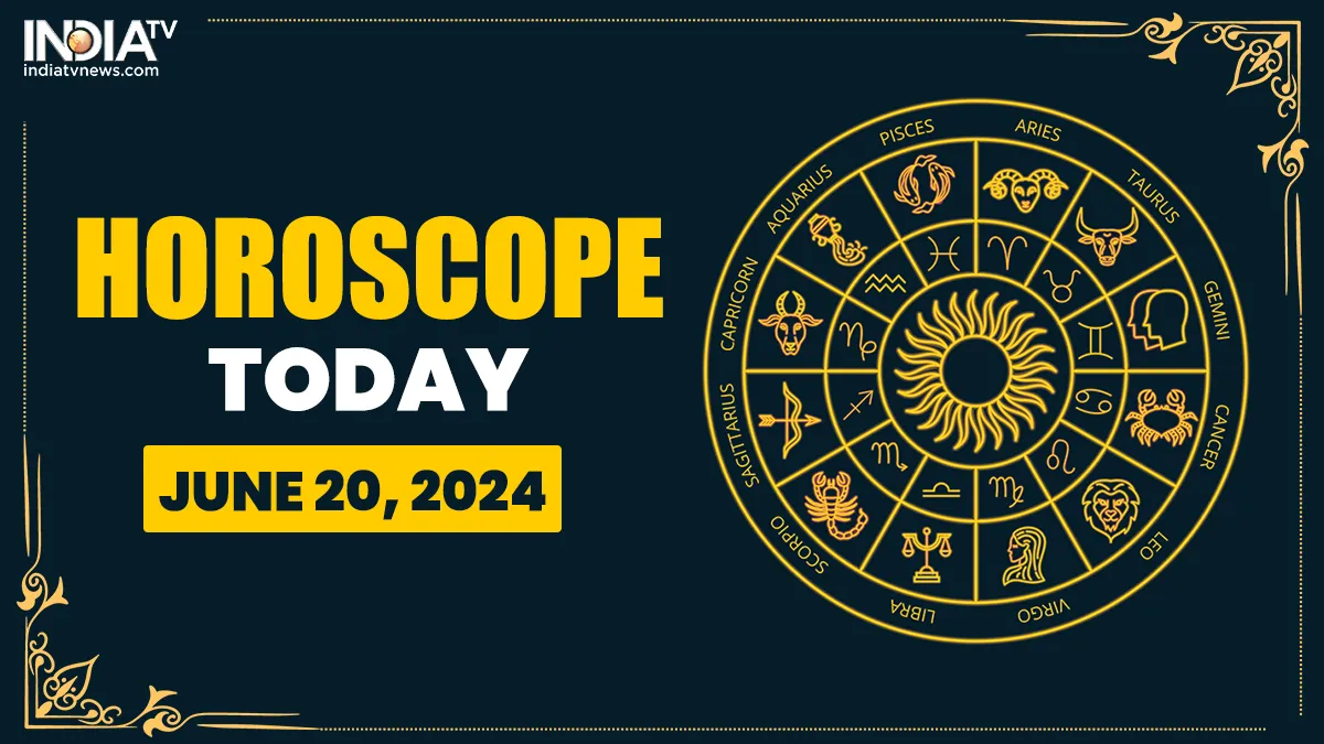 Horoscope Today, June 20.