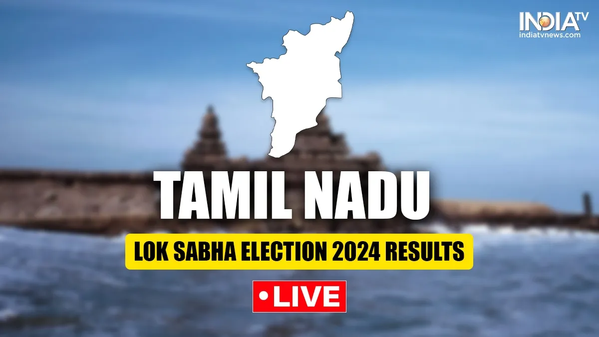 Tamil Nadu Lok Sabha Election Results 2024 LIVE updates